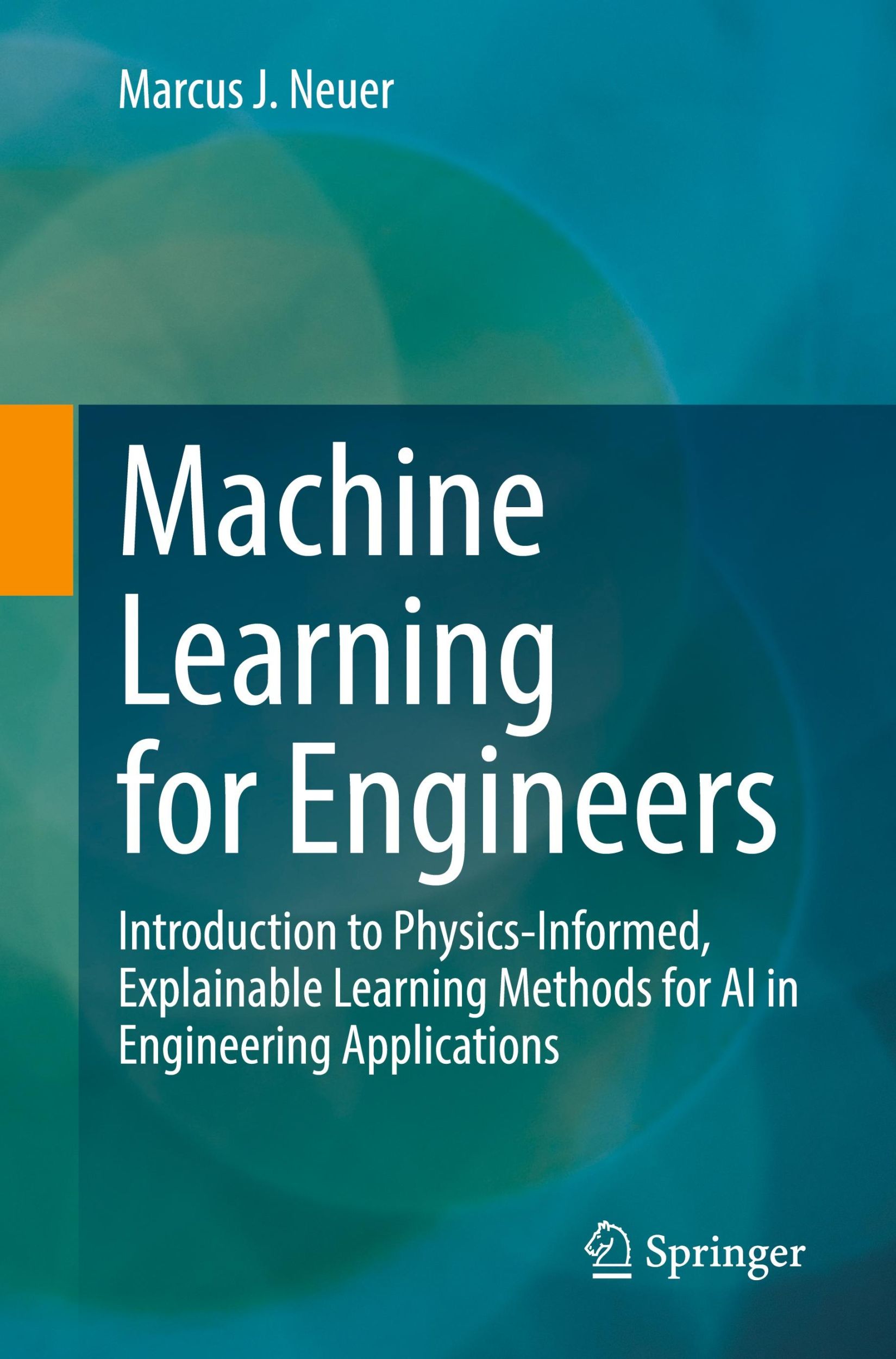 Cover: 9783662699942 | Machine Learning for Engineers | Marcus J. Neuer | Taschenbuch | xvii