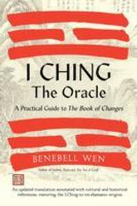 Cover: 9781623178734 | I Ching, The Oracle | Benebell Wen | Buch | Englisch | 2023