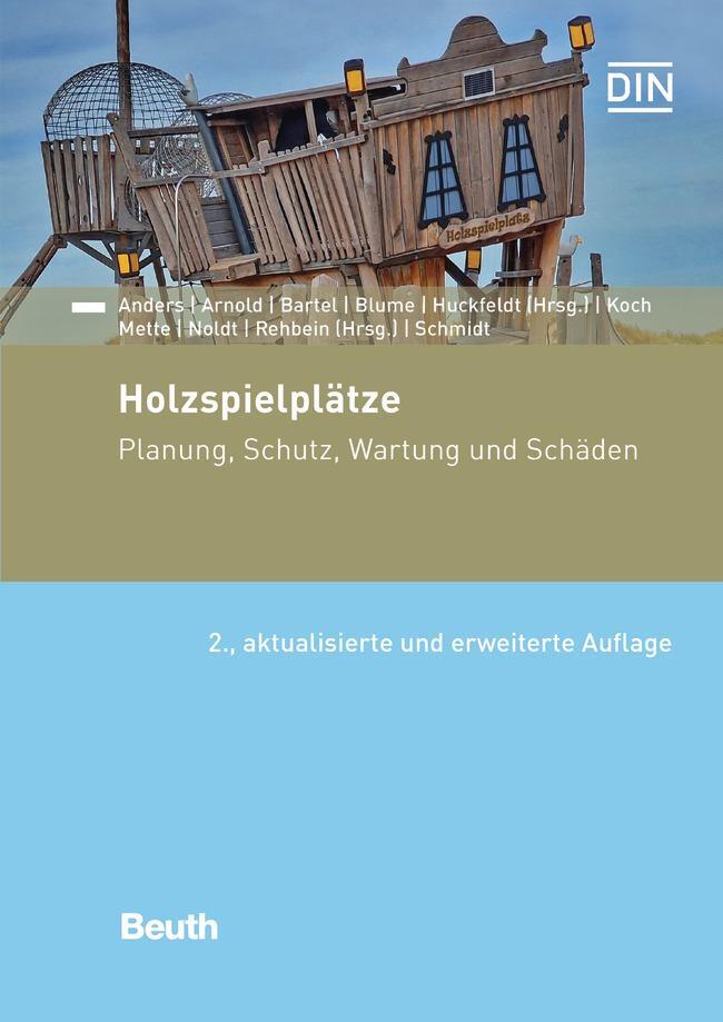 Cover: 9783410307440 | Holzspielplätze | Planung, Schutz, Wartung und Schäden | Buch | 256 S.