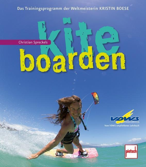 Cover: 9783613506671 | Kiteboarden | Das Trainingsprogramm der Weltmeisterin Kristin Boese