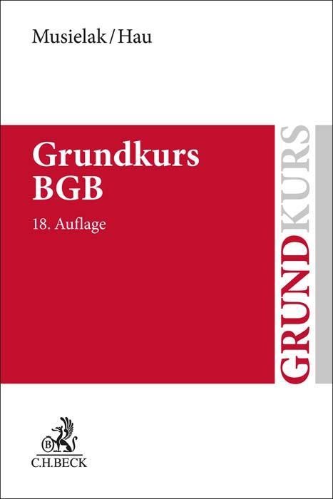 Cover: 9783406793820 | Grundkurs BGB | Hans-Joachim Musielak (u. a.) | Taschenbuch | XXIV