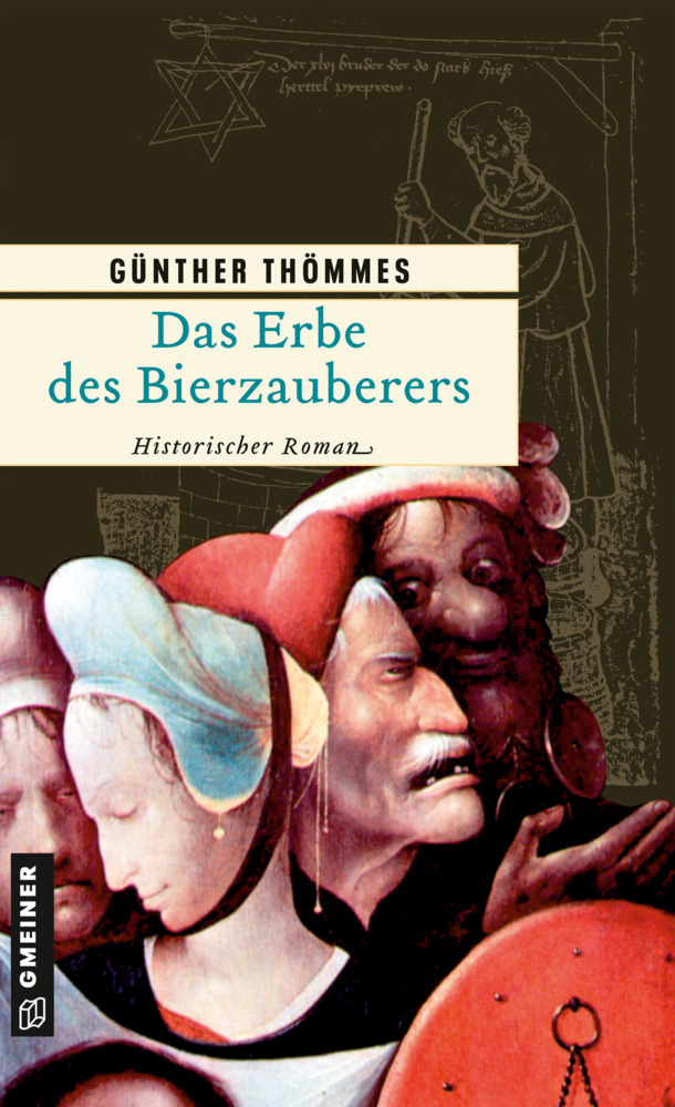 Cover: 9783899777888 | Das Erbe des Bierzauberers | Günther Thömmes | Taschenbuch | 421 S.