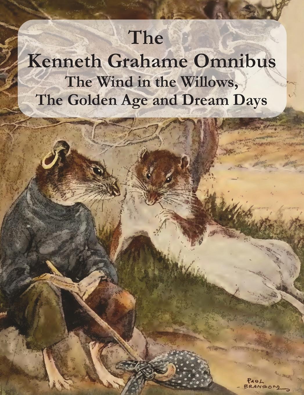 Cover: 9781789431438 | The Kenneth Grahame Omnibus | Kenneth Grahame | Buch | Englisch | 2015