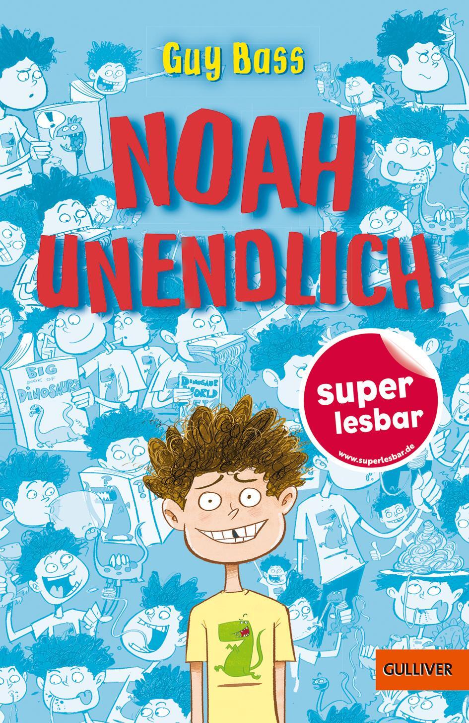 Cover: 9783407749871 | Noah Unendlich | Guy Bass | Buch | Gulliver Taschenbücher | Deutsch