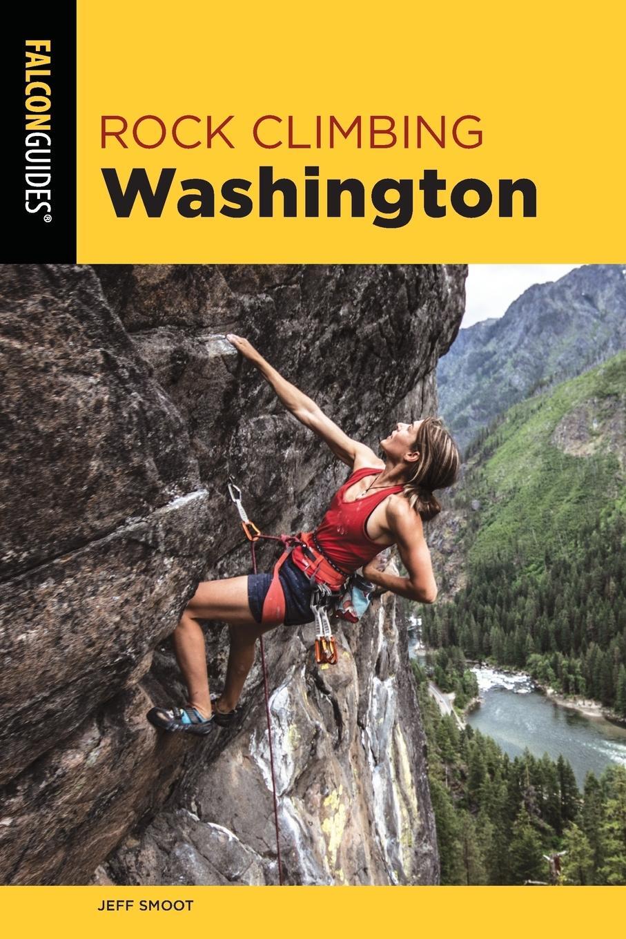 Cover: 9781493039418 | Rock Climbing Washington | Jeff Smoot | Taschenbuch | Paperback | 2019