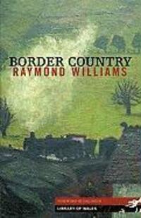 Cover: 9781902638812 | Border Country | Raymond Williams | Taschenbuch | Library of Wales