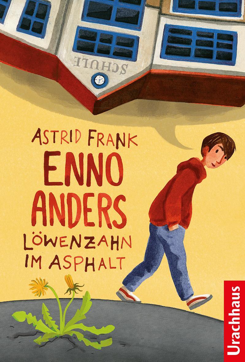 Cover: 9783825151225 | Enno Anders | Löwenzahn im Asphalt | Astrid Frank | Buch | 160 S.