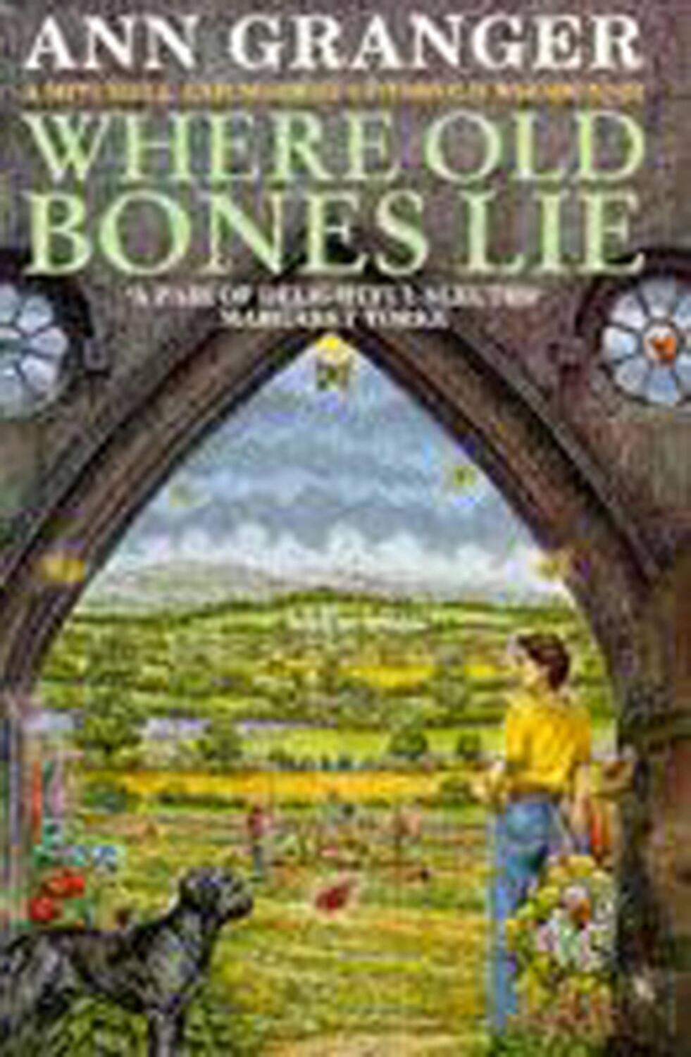 Cover: 9780747242970 | Where Old Bones Lie (Mitchell &amp; Markby 5) | Ann Granger | Taschenbuch