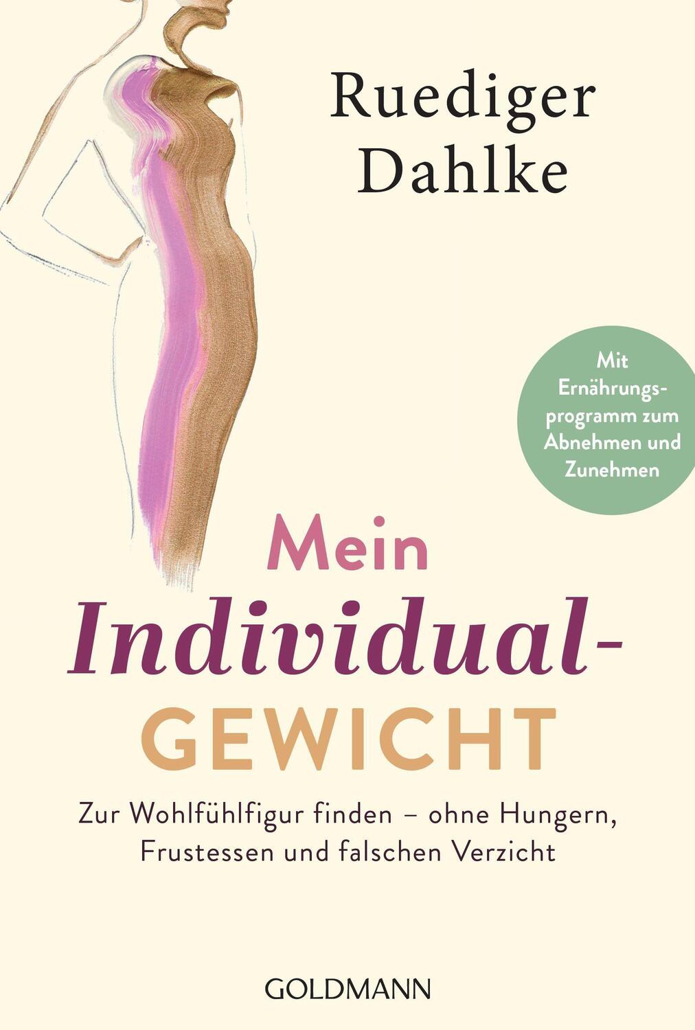 Cover: 9783442223671 | Mein Individualgewicht | Ruediger Dahlke | Taschenbuch | Deutsch