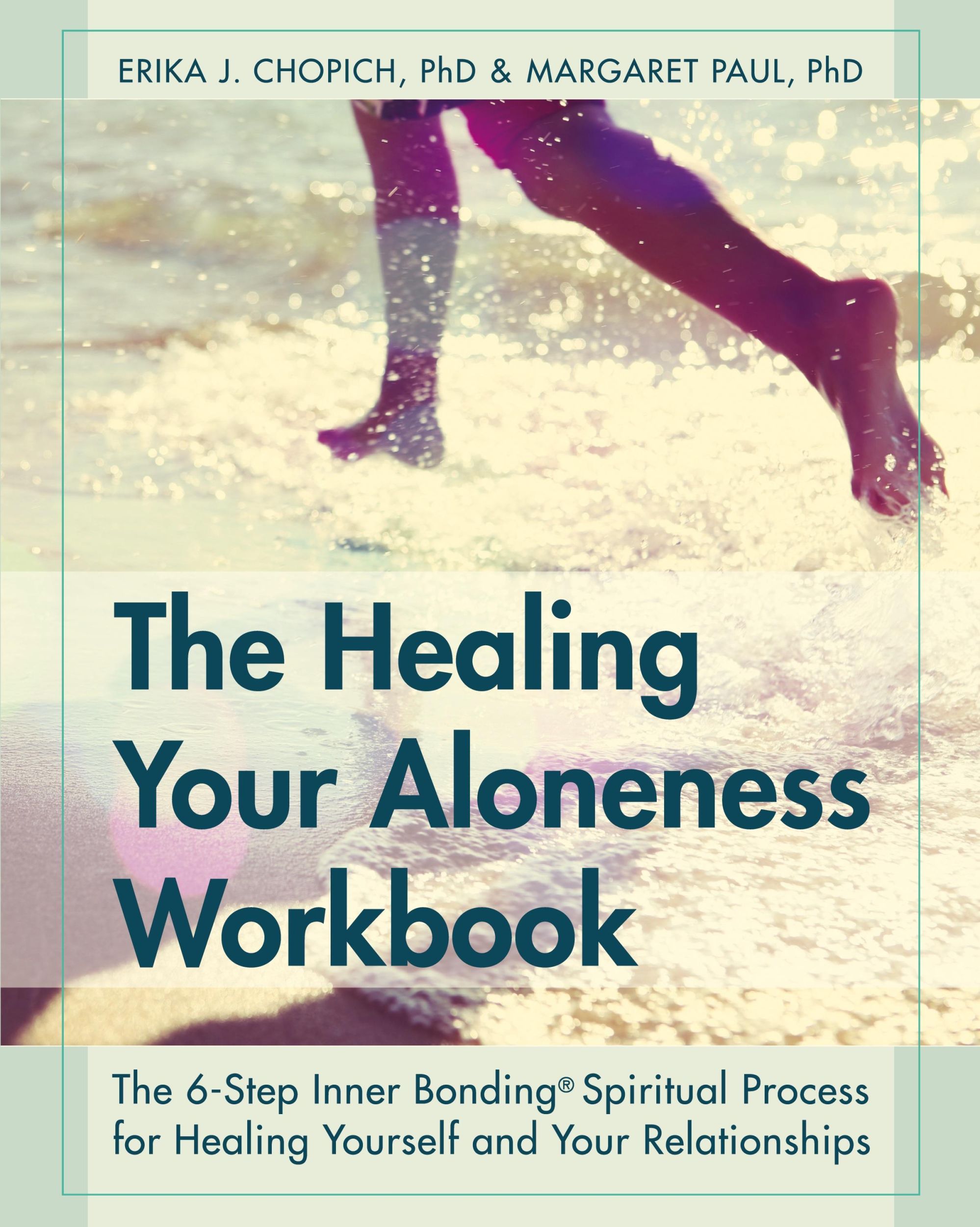 Cover: 9781626540446 | The Healing Your Aloneness Workbook | Erika J. Chopich (u. a.) | Buch