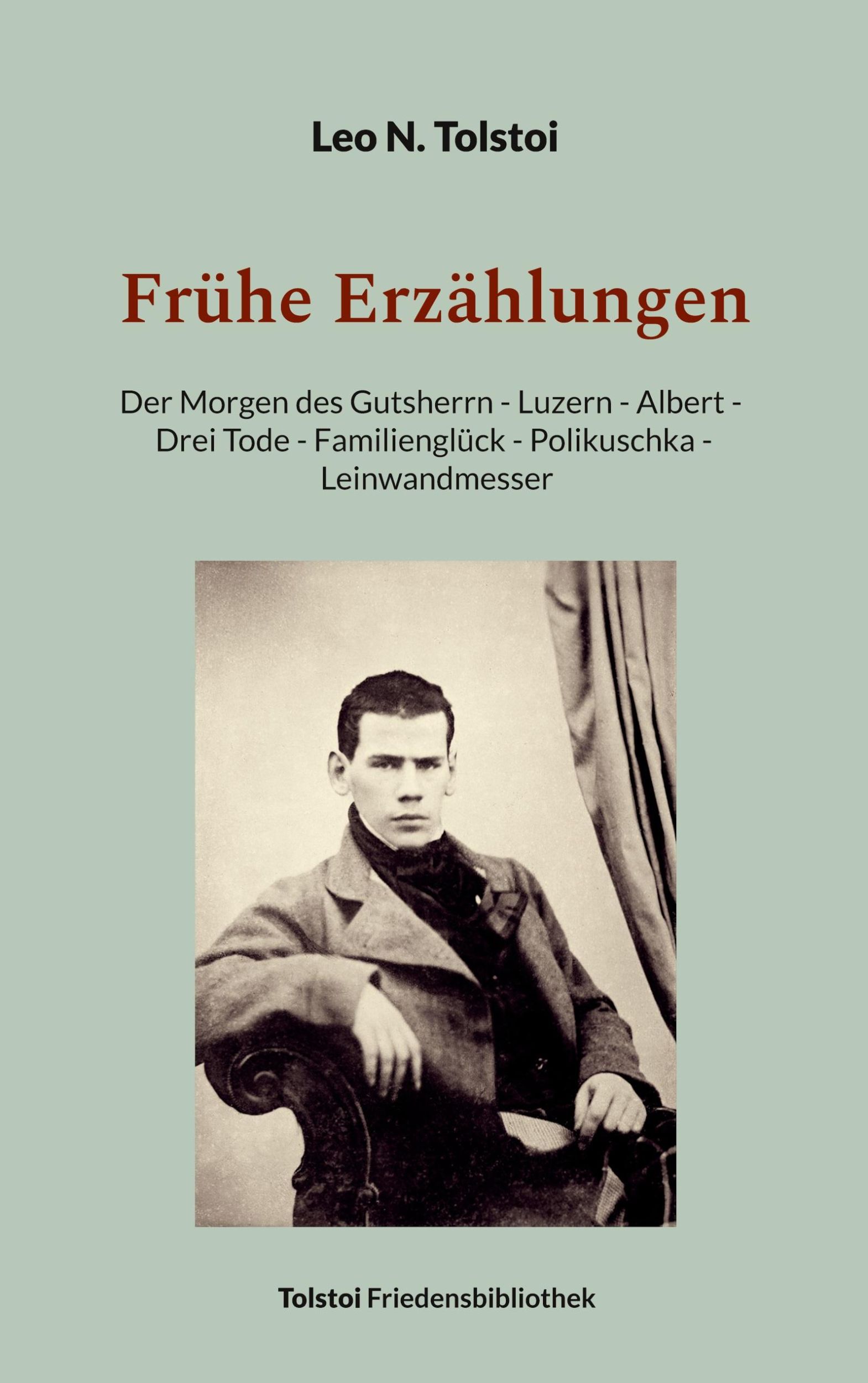 Cover: 9783759761286 | Frühe Erzählungen | Leo N. Tolstoi | Taschenbuch | Paperback | 368 S.