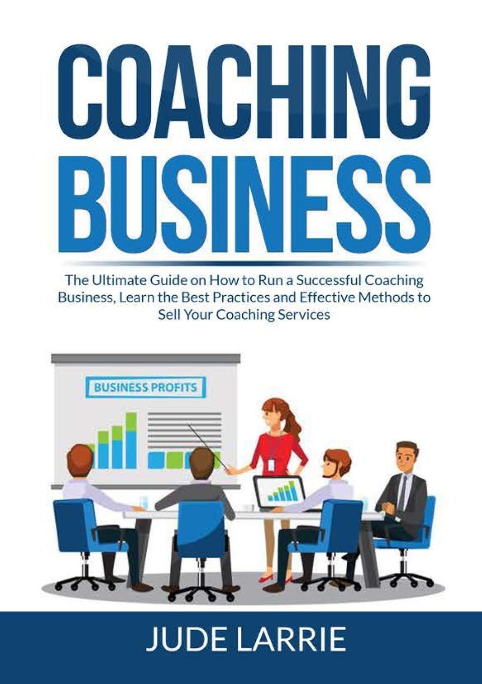 Cover: 9786069838020 | Coaching Business | Jude Larrie | Taschenbuch | Paperback | Englisch