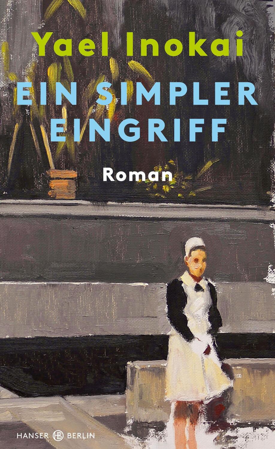 Cover: 9783446272316 | Ein simpler Eingriff | Roman | Yael Inokai | Buch | 192 S. | Deutsch