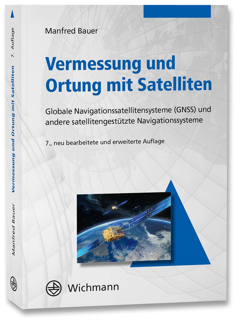 Cover: 9783879076345 | Vermessung und Ortung mit Satelliten | Manfred Bauer | Taschenbuch