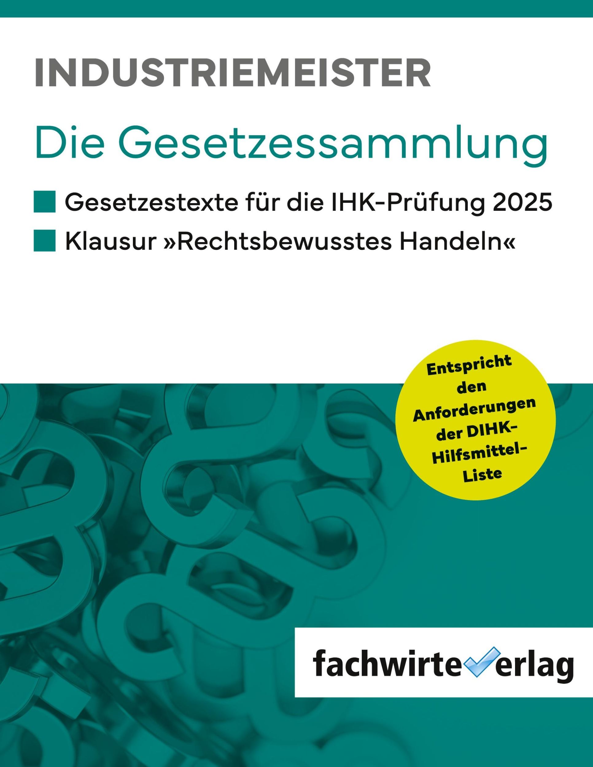 Cover: 9783958876019 | Industriemeister | Die Gesetzessammlung | Jana Michel | Taschenbuch