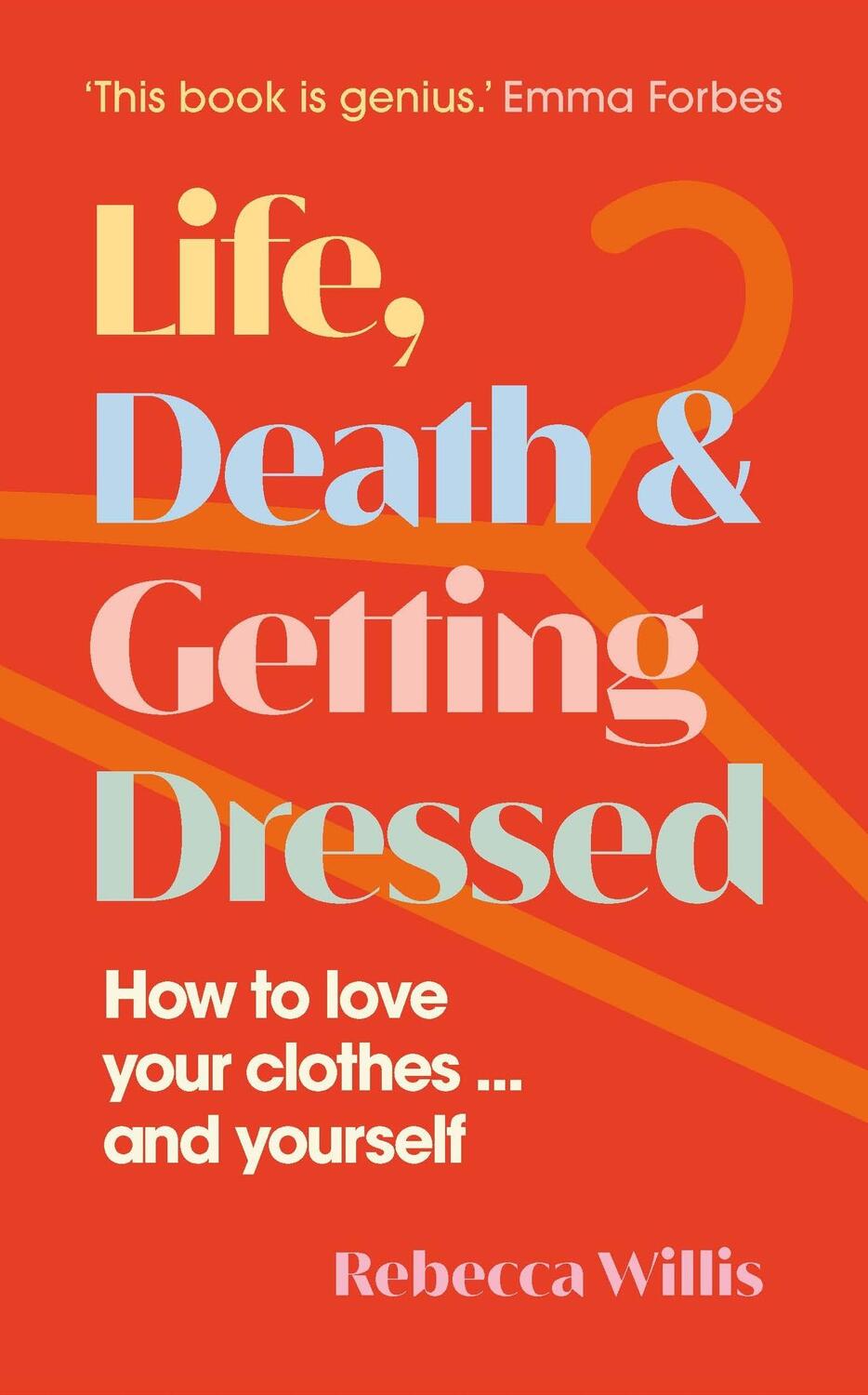 Cover: 9781915780102 | Life, Death and Getting Dressed | Rebecca Willis | Buch | Englisch