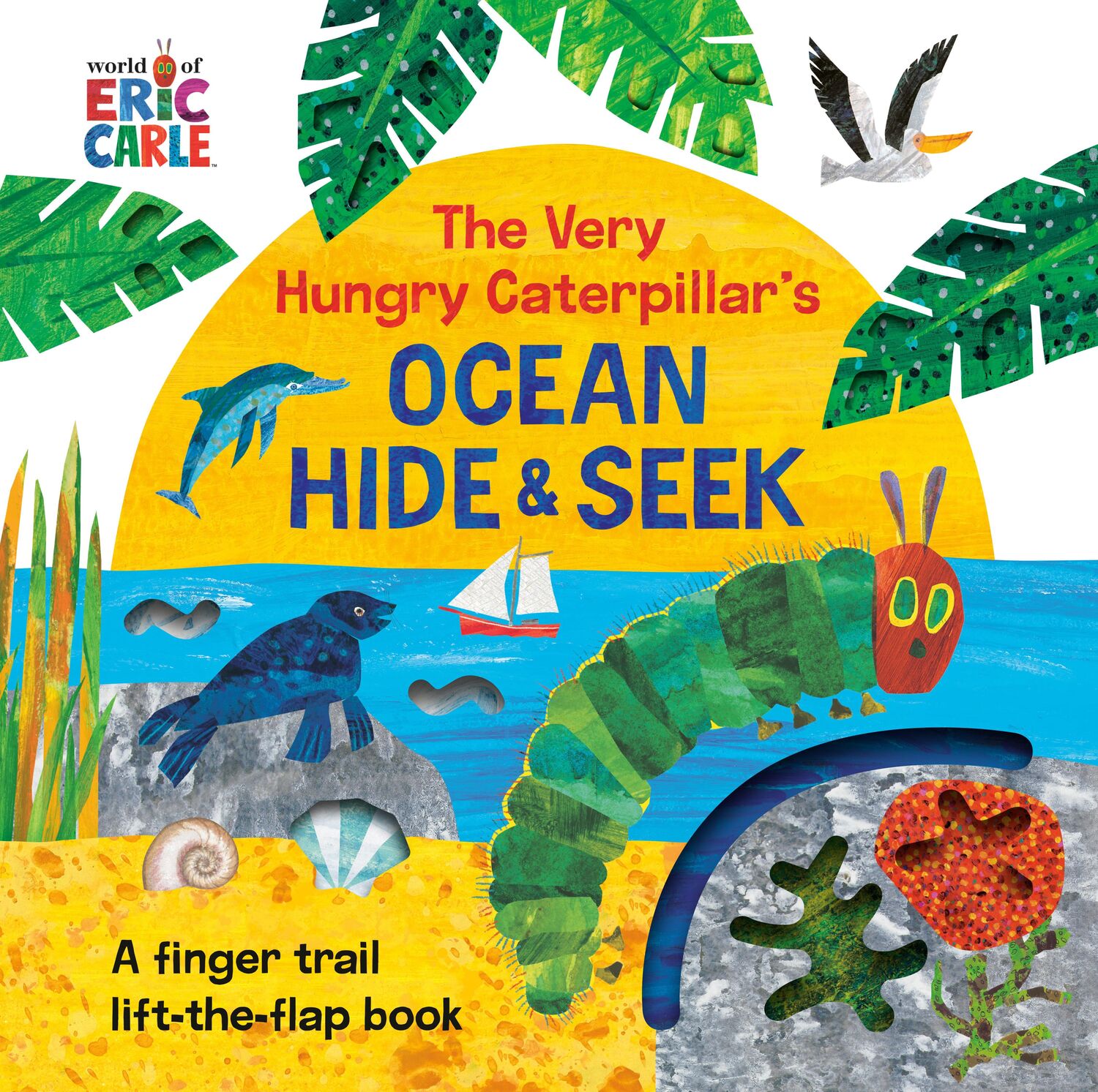 Cover: 9780593659137 | The Very Hungry Caterpillar's Ocean Hide &amp; Seek | Eric Carle | Buch