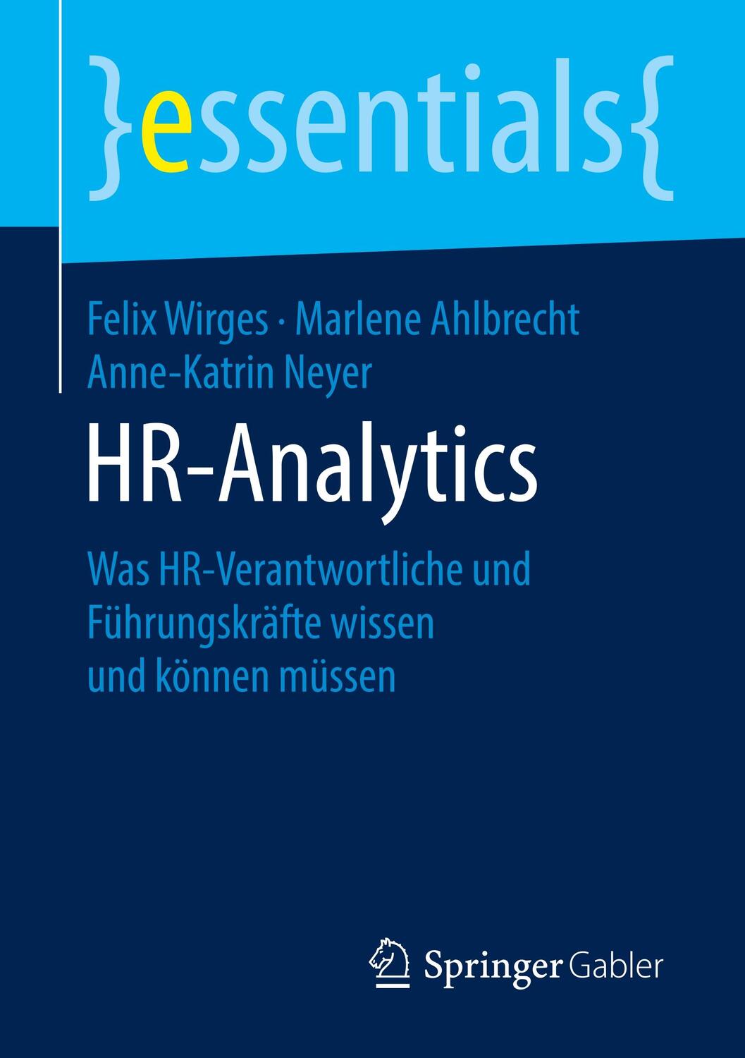 Cover: 9783658277925 | HR-Analytics | Felix Wirges (u. a.) | Taschenbuch | 2019