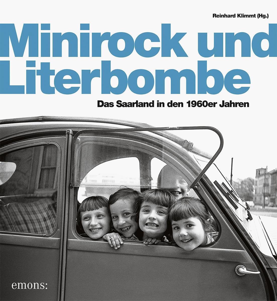 Cover: 9783740823306 | Minirock und Literbombe | Das Saarland der 1960er Jahre | Klimmt