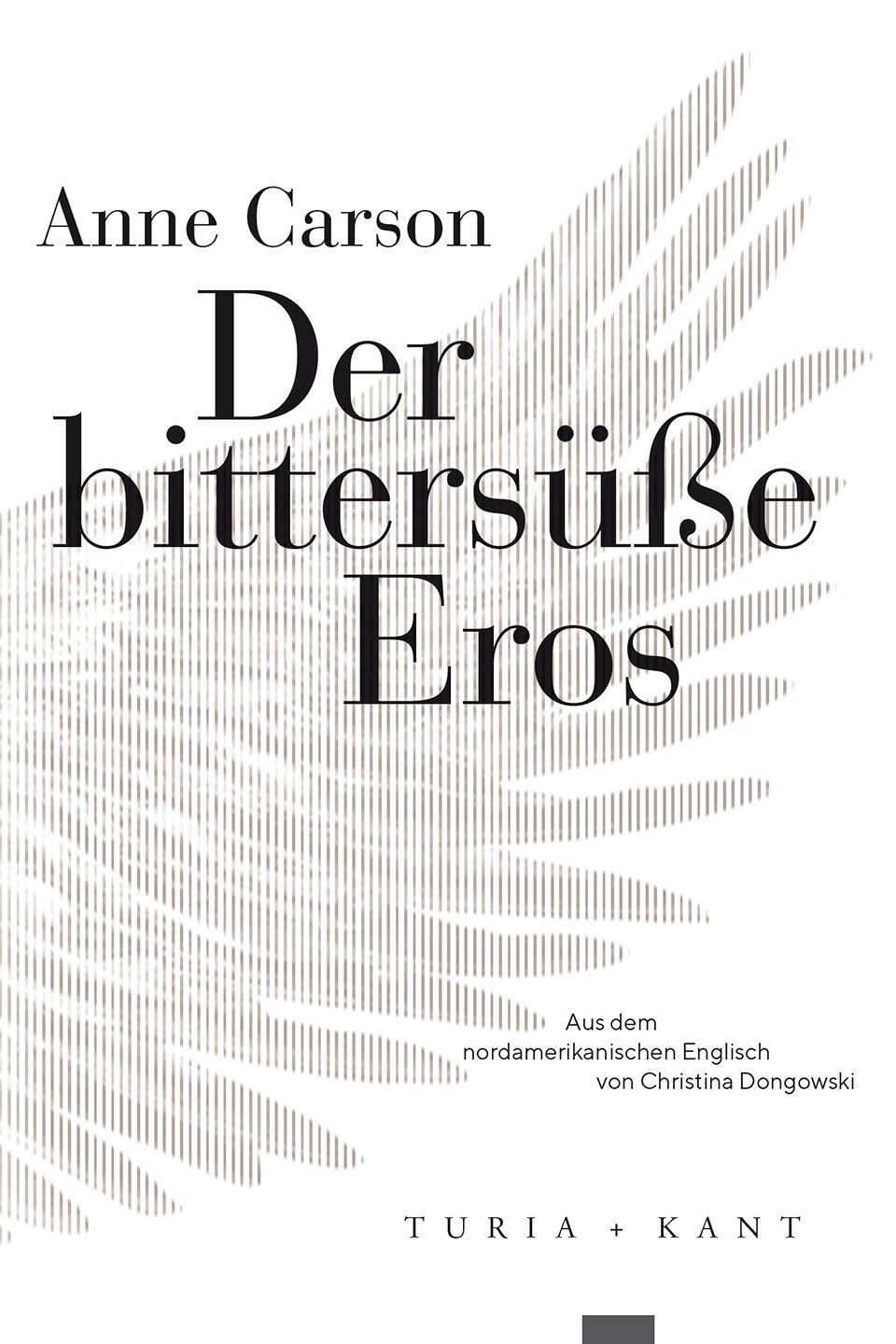 Cover: 9783851329650 | Der bittersüße Eros | Anne Carson | Taschenbuch | Neue Subjektile