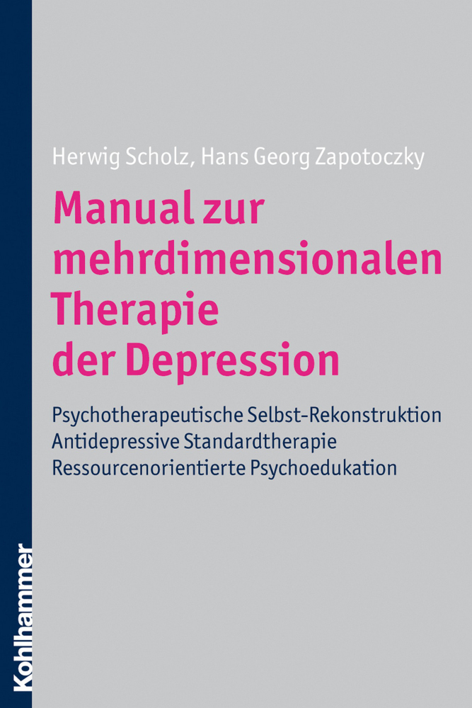 Cover: 9783170209015 | Manual zur mehrdimensionalen Therapie der Depression | Scholz (u. a.)
