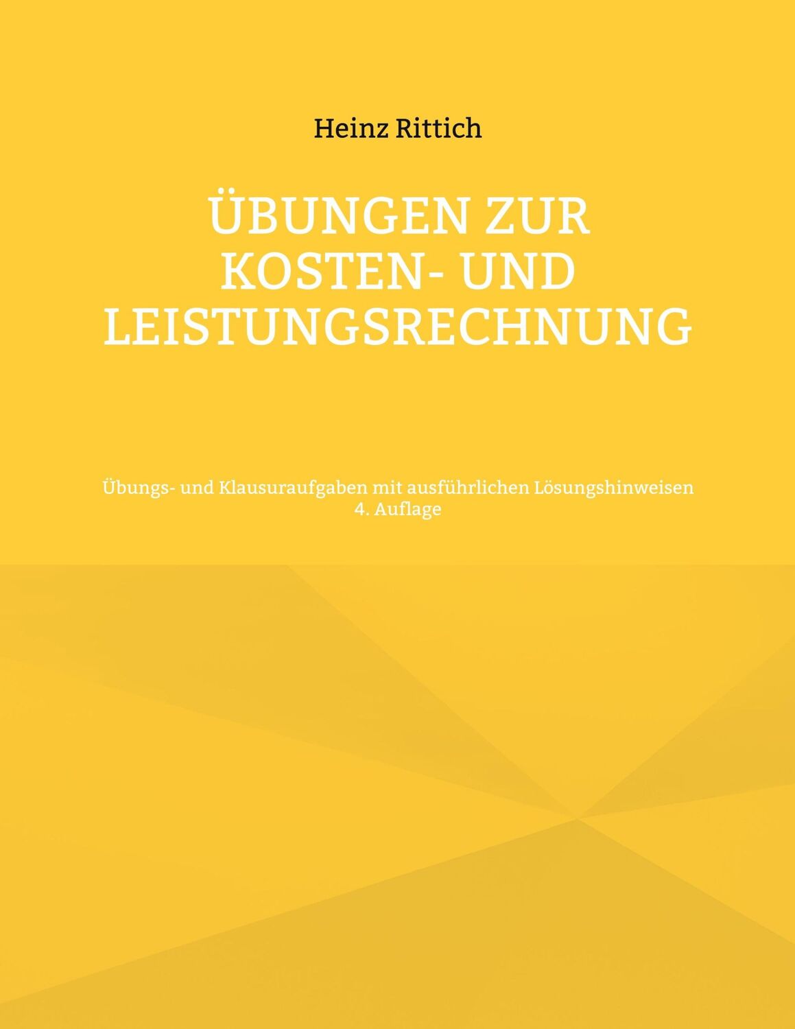 Cover: 9783755701798 | Übungen zur Kosten- und Leistungsrechnung | Heinz Rittich | Buch