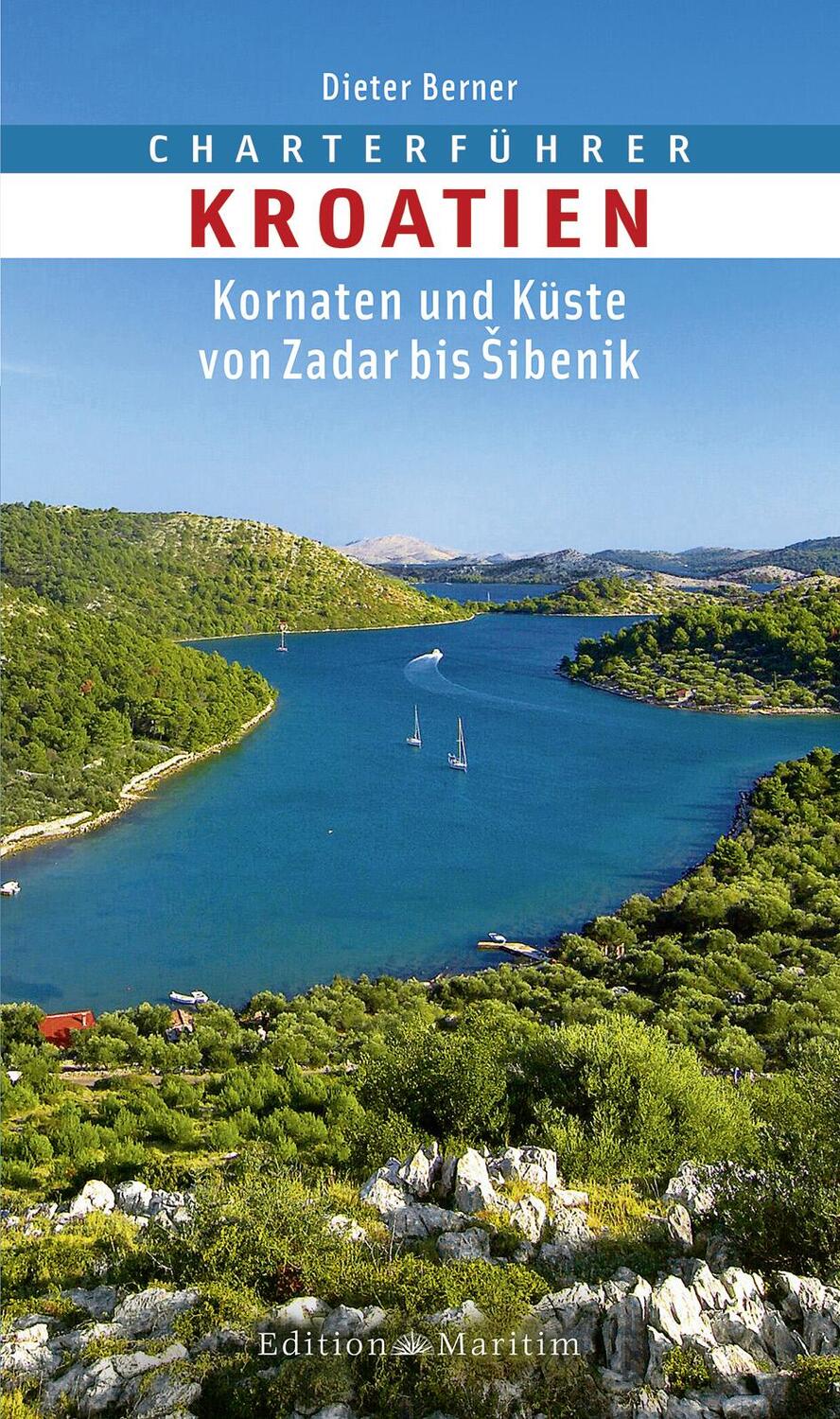 Cover: 9783892257165 | Charterführer Kroatien | Kornaten und Küste von Zadar bis Sibenik