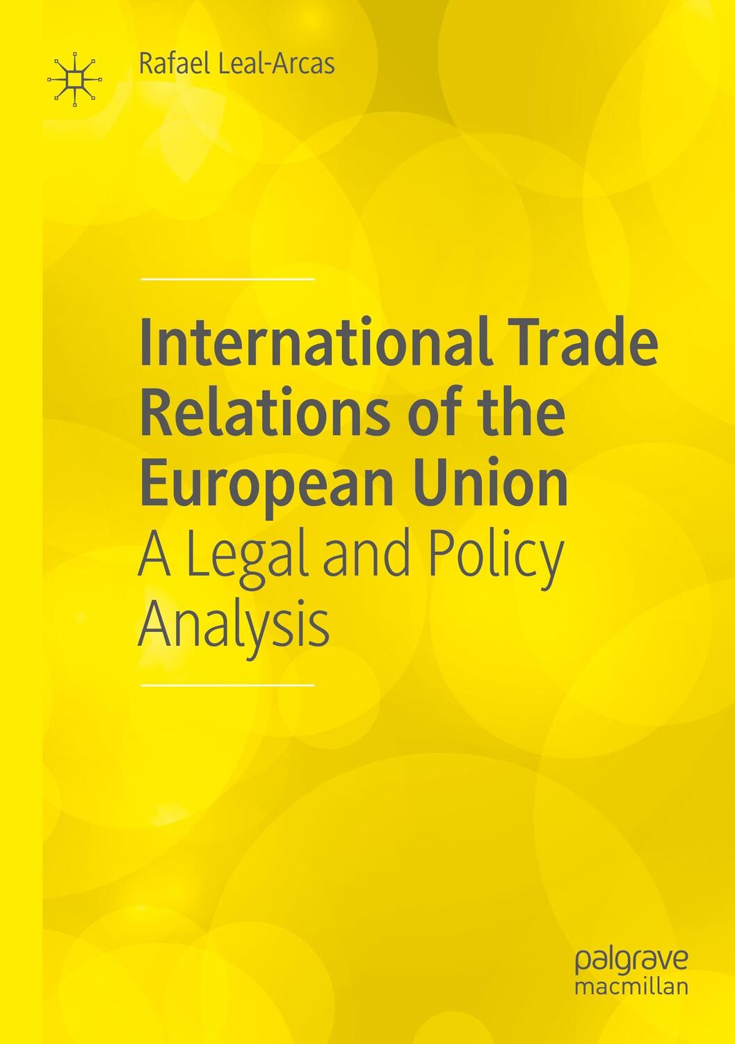 Cover: 9783031140785 | International Trade Relations of the European Union | Leal-Arcas | x