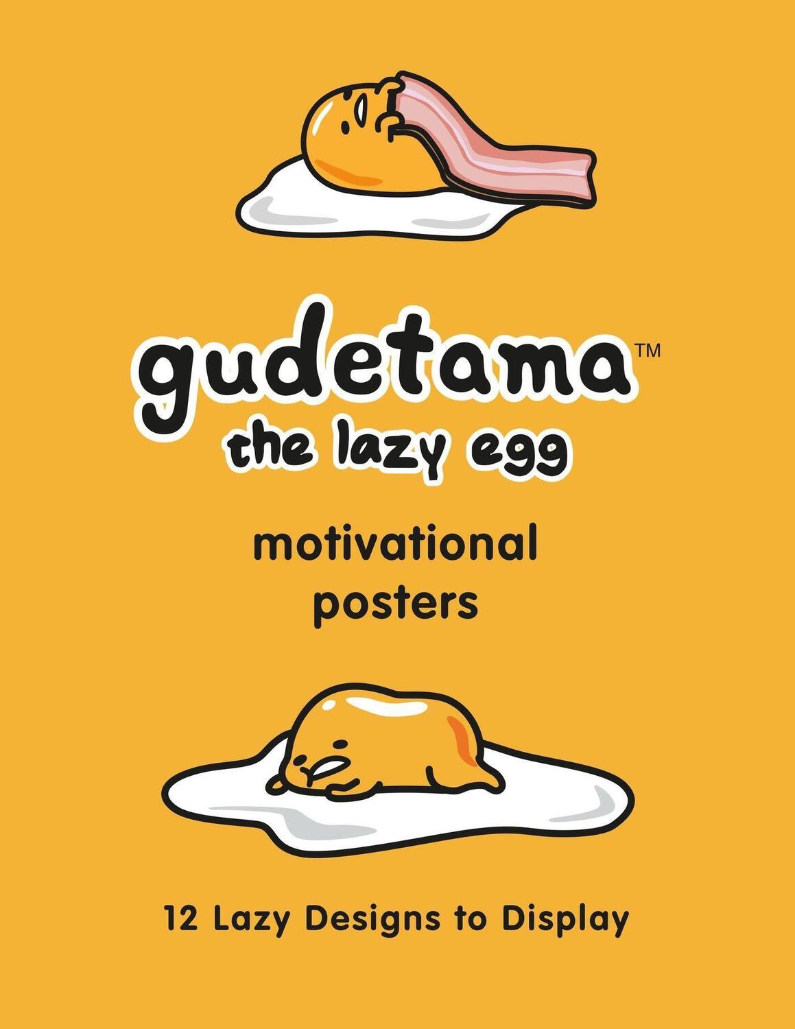 Cover: 9780762474165 | Gudetama Motivational Posters | 12 Lazy Designs to Display | Sanrio