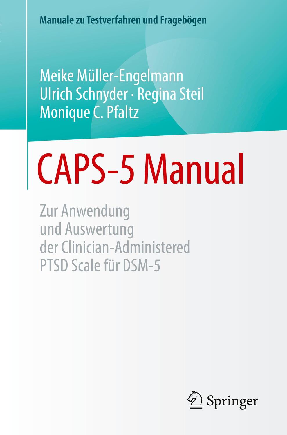 Cover: 9783662675151 | CAPS-5 Manual | Meike Müller-Engelmann (u. a.) | Taschenbuch | vi