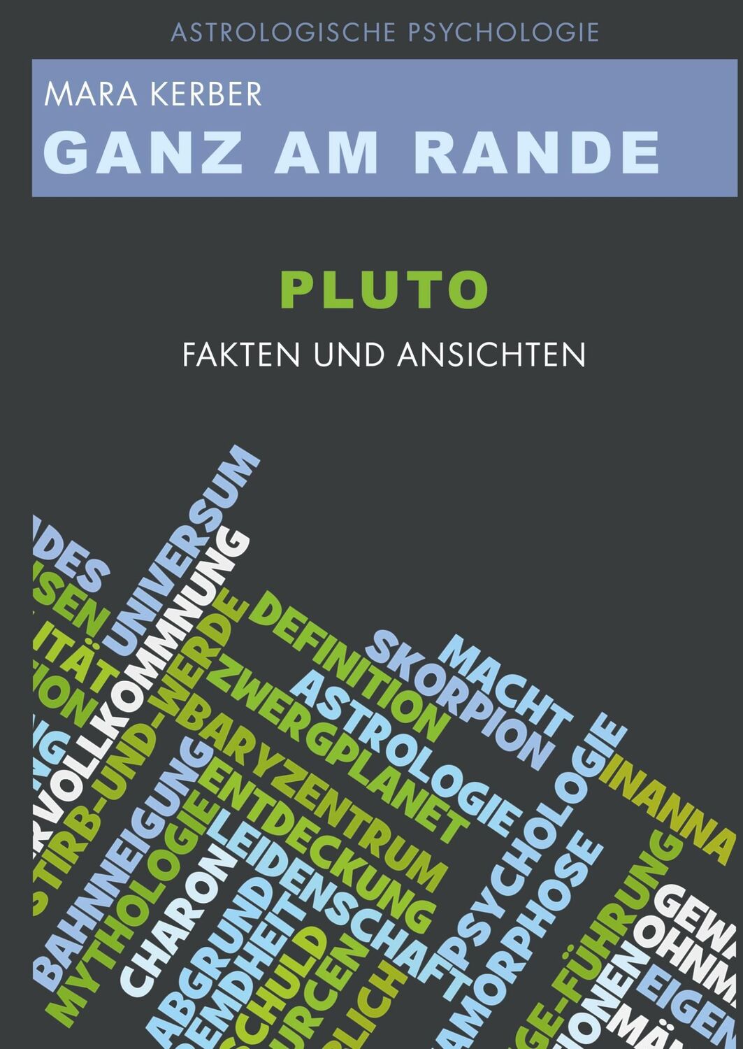 Cover: 9783946475019 | GANZ AM RANDE | PLUTO Fakten und Ansichten | Mara Kerber | Buch | 2015