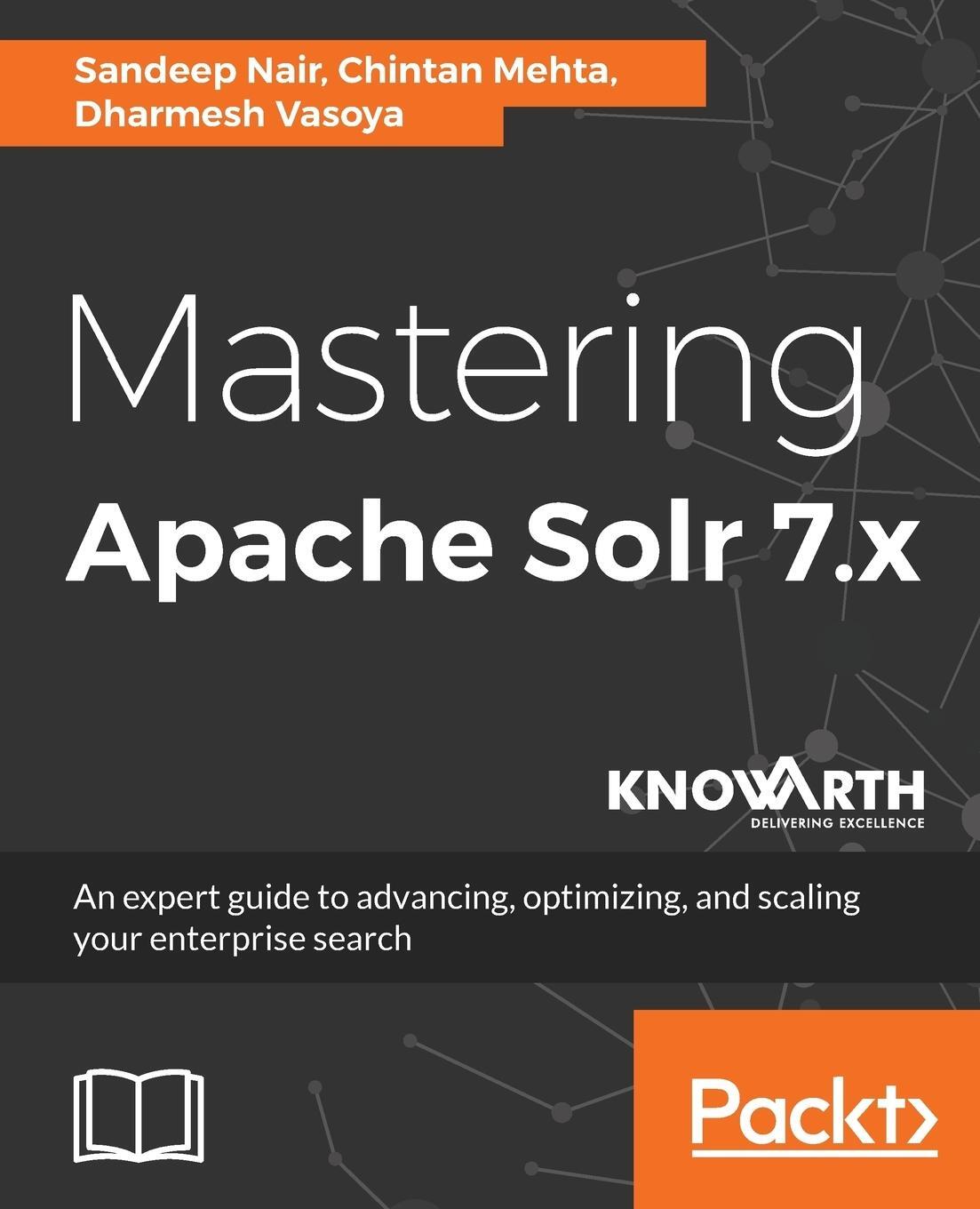 Cover: 9781788837385 | Mastering Apache Solr 7.x | Sandeep Nair (u. a.) | Taschenbuch | 2018