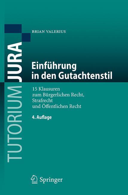 Cover: 9783662540565 | Einführung in den Gutachtenstil | Brian Valerius | Taschenbuch | 2017
