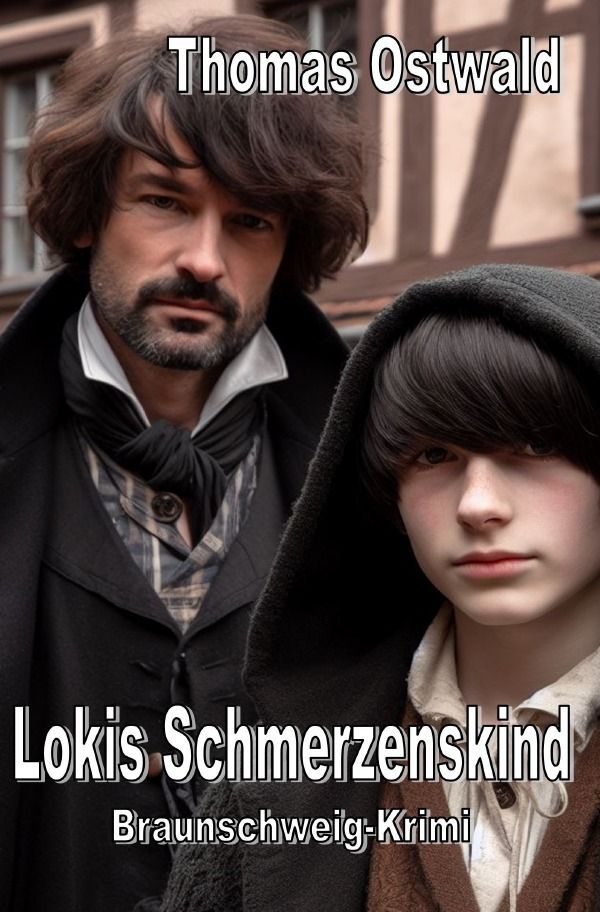 Cover: 9783758435645 | Lokis Schmerzenskind | Kriminalroman aus dem 18. Jahrhundert. DE