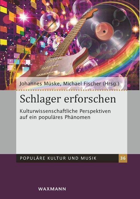 Cover: 9783830946816 | Schlager erforschen | Johannes Müske (u. a.) | Taschenbuch | 240 S.