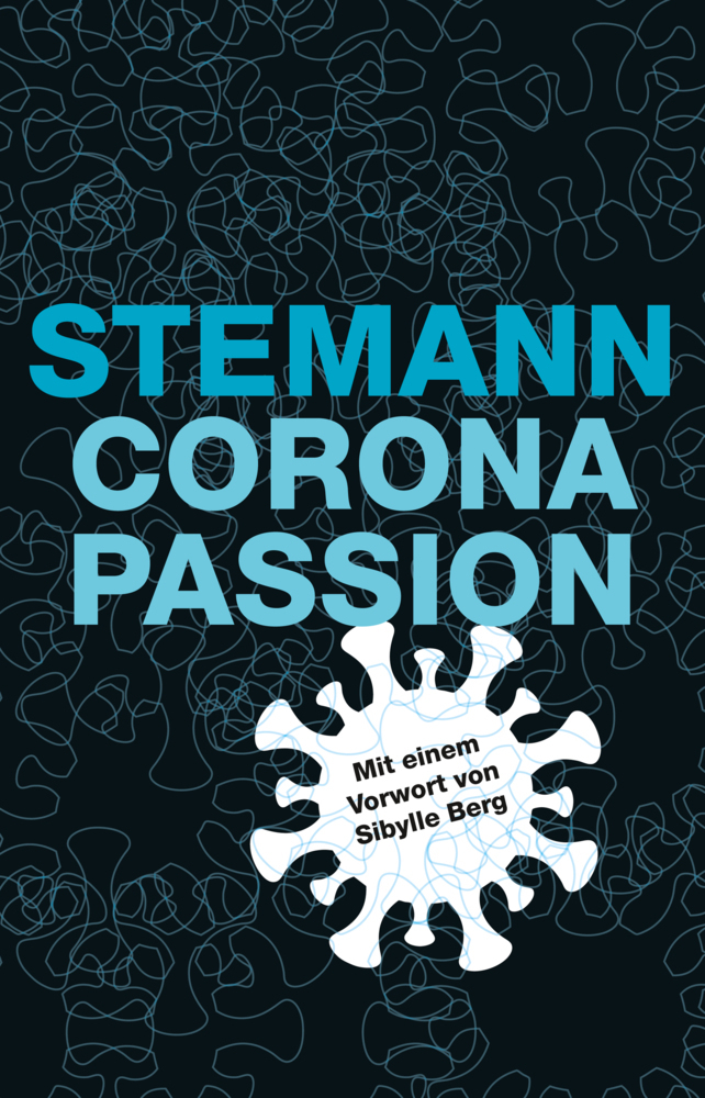 Cover: 9783895815430 | Corona-Passion | Texte und Lieder aus dem Lockdown | Nicolas Stemann