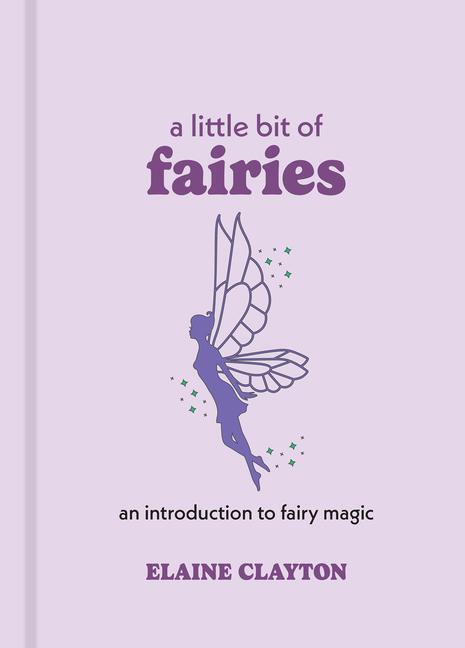 Cover: 9781454928720 | A Little Bit of Fairies | An Introduction to Fairy Magic Volume 12