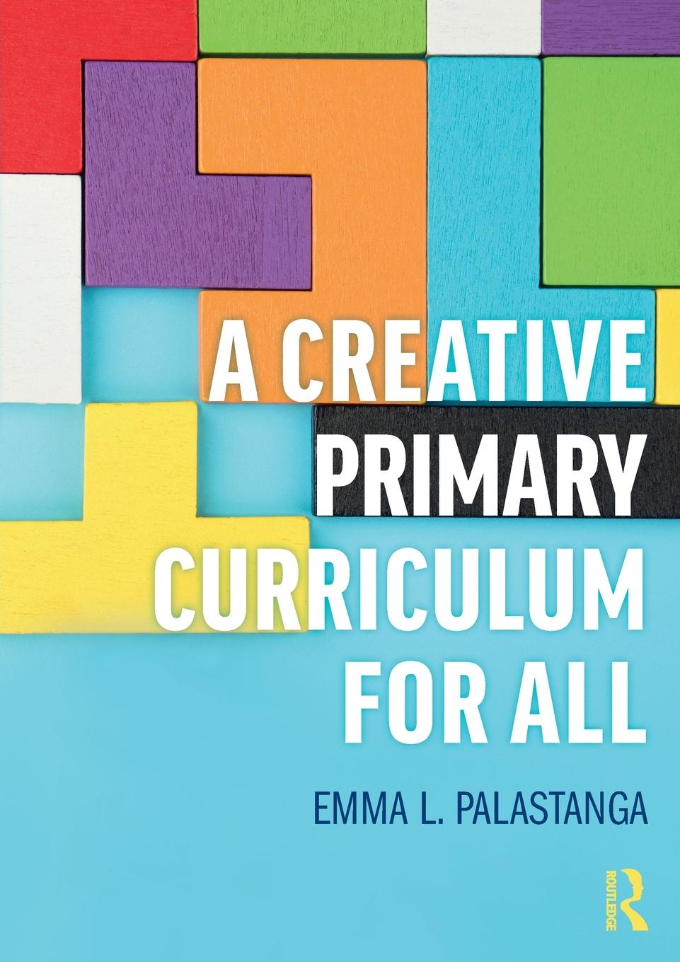 Cover: 9780367470722 | A Creative Primary Curriculum for All | Emma L. Palastanga | Buch