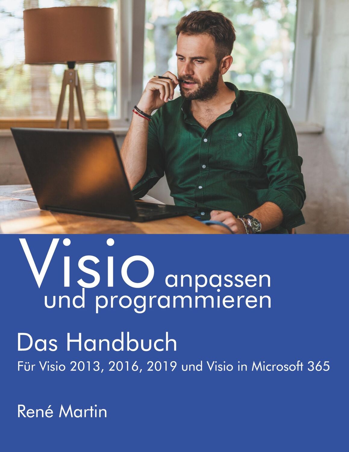 Cover: 9783753401188 | Visio anpassen und programmieren | René Martin | Taschenbuch | 588 S.