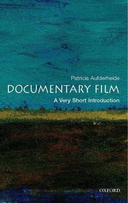 Cover: 9780195182705 | Documentary Film: A Very Short Introduction | Patricia Aufderheide