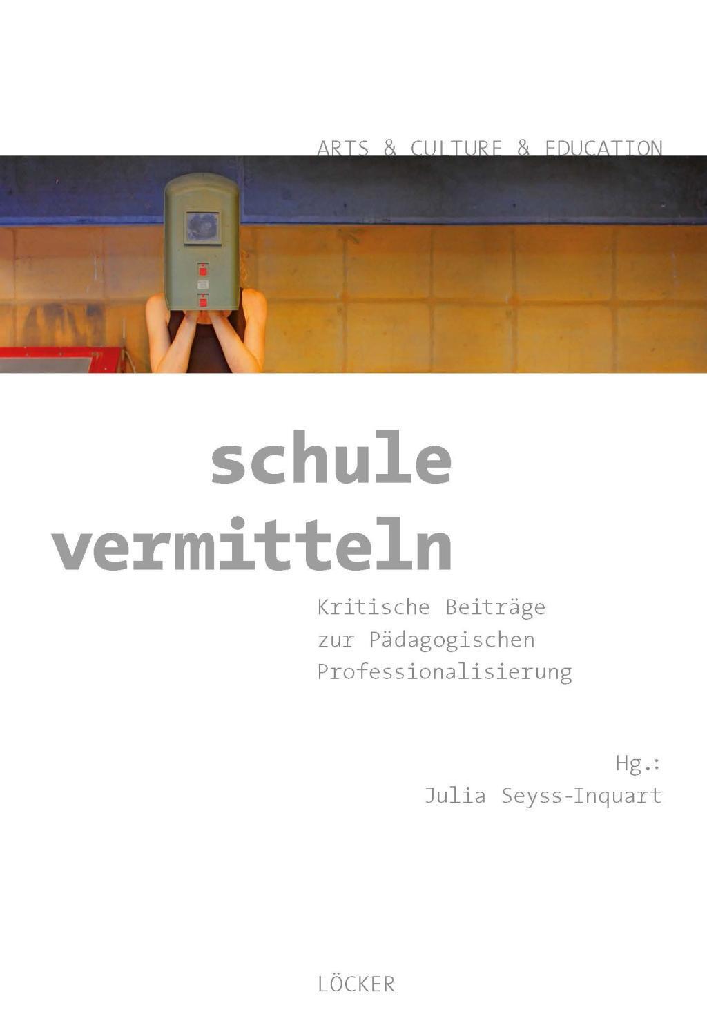 Cover: 9783854096498 | Schule vermitteln | Taschenbuch | 160 S. | Deutsch | 2013