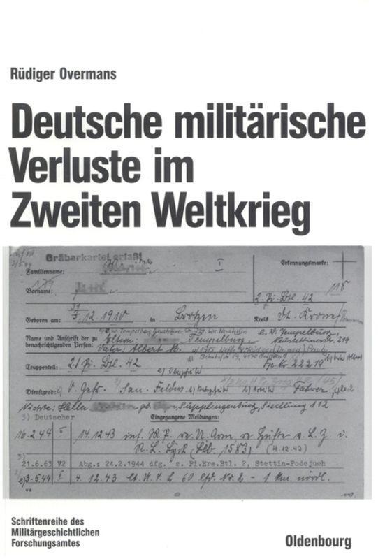 Cover: 9783486200287 | Deutsche militärische Verluste im Zweiten Weltkrieg | Rüdiger Overmans