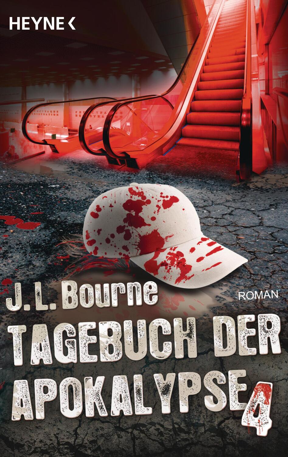 Cover: 9783453318403 | Tagebuch der Apokalypse 04 | J. L. Bourne | Taschenbuch | Deutsch