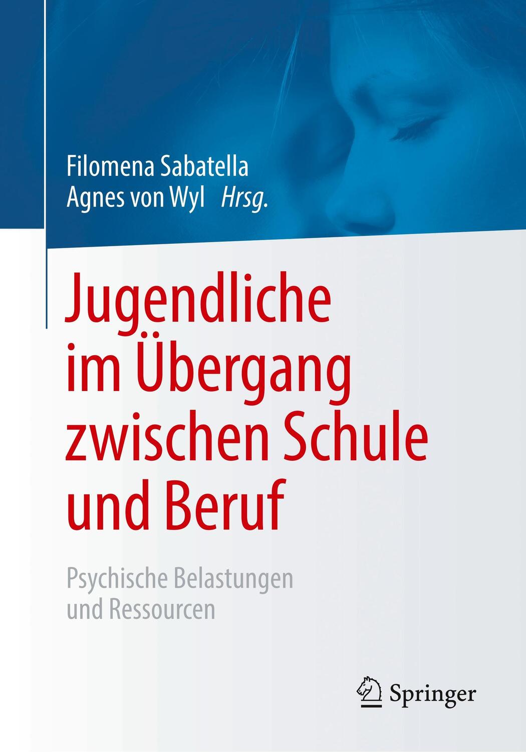 Cover: 9783662557327 | Jugendliche im Übergang zwischen Schule und Beruf | Sabatella (u. a.)