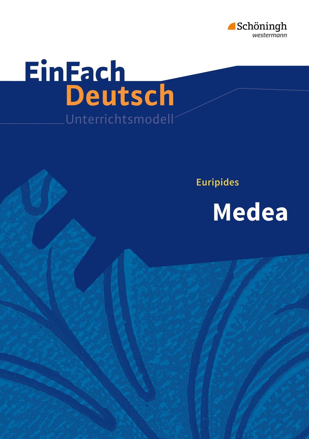 Cover: 9783140226707 | Medea. EinFach Deutsch Unterrichtsmodelle | Gymnasiale Oberstufe