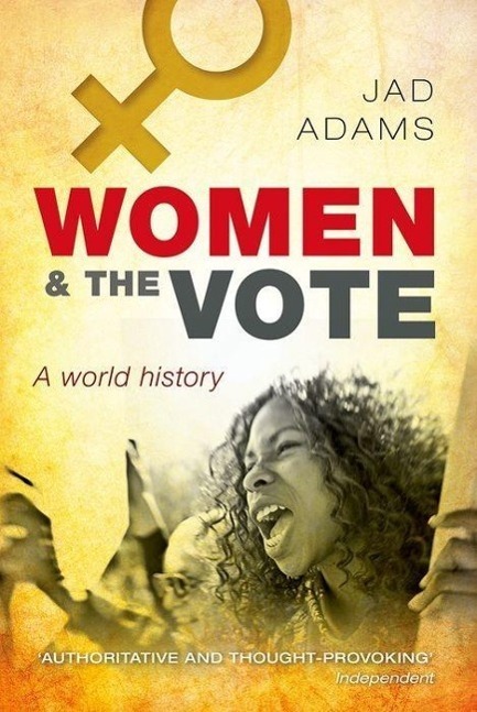 Cover: 9780198706854 | Women and the Vote | A World History | Jad Adams | Taschenbuch | 2016