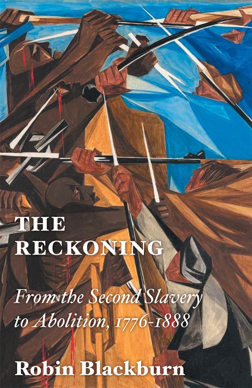 Cover: 9781804293416 | The Reckoning | From the Second Slavery to Abolition, 1776-1888 | Buch