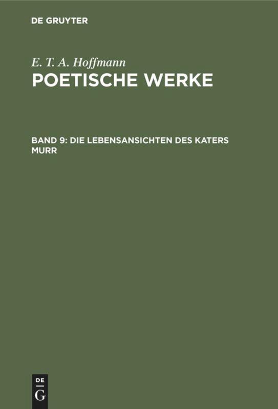 Cover: 9783110056570 | Die Lebensansichten des Katers Murr | E. T. A. Hoffmann | Buch