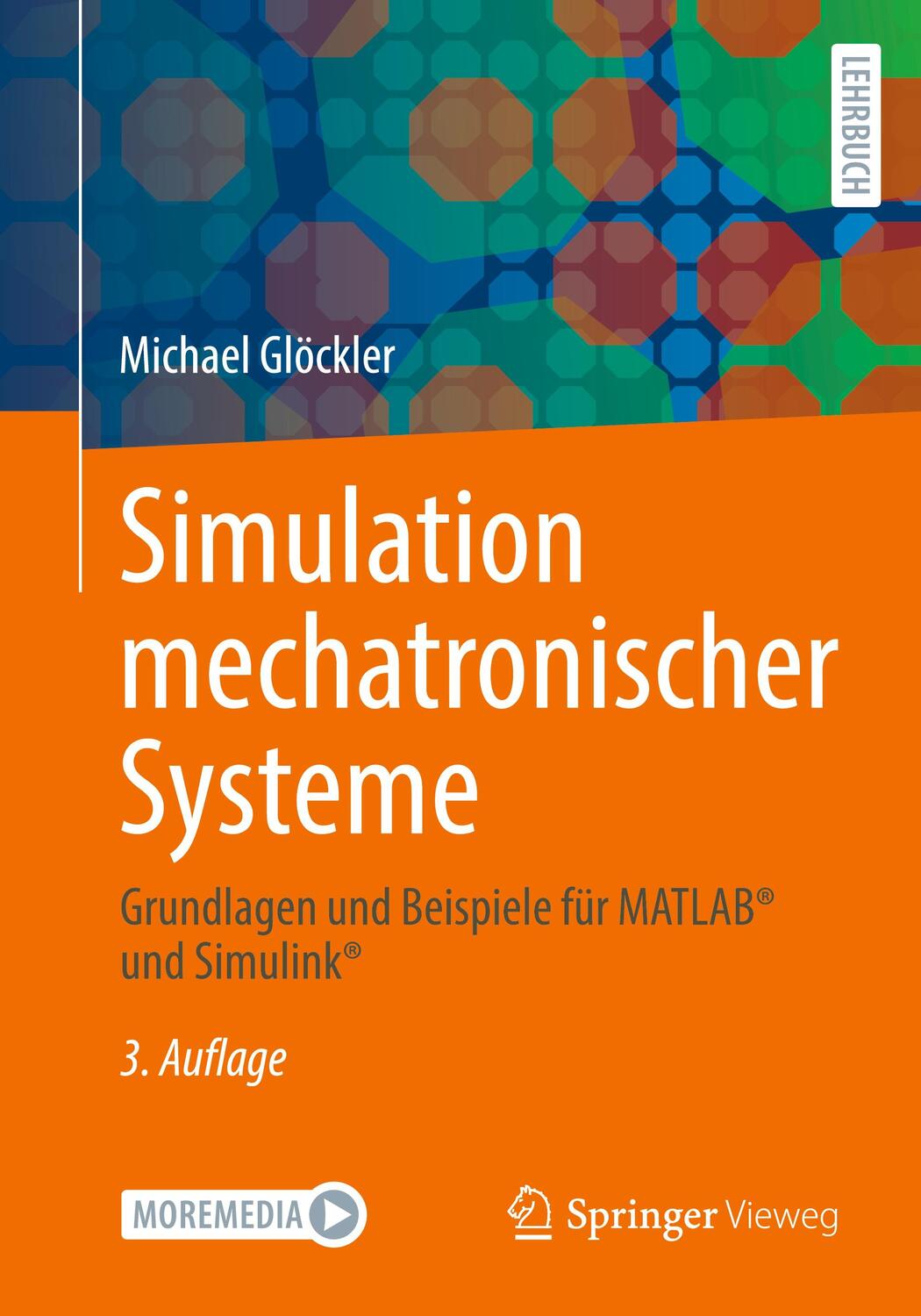 Cover: 9783658425227 | Simulation mechatronischer Systeme | Michael Glöckler | Taschenbuch