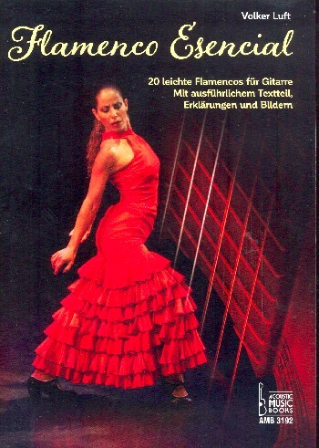 Cover: 9783869473925 | Flamenco Esencial | Volker Luft | Buch | 56 S. | Deutsch | 2019